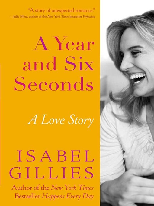 Title details for A Year and Six Seconds by Isabel Gillies - Available